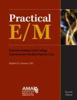 9781603590105-1603590102-Practical E/M: Documentation and Coding Solutions for Quality Patient Care