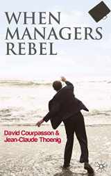 9780230277861-0230277861-When Managers Rebel