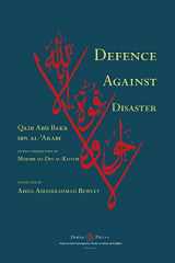 9781908892225-1908892226-Defence Against Disaster: in Accurately Determining the Positions of the Companions after the Death of the Prophet