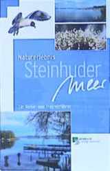9783784206240-3784206247-Naturerlebnis Steinhuder Meer. Ein Reise- und Freizeitführer.