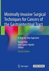 9783030187392-303018739X-Minimally Invasive Surgical Techniques for Cancers of the Gastrointestinal Tract: A Step-by-Step Approach