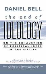 9780674004269-0674004264-The End of Ideology: On the Exhaustion of Political Ideas in the Fifties, with "The Resumption of History in the New Century"