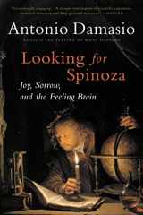 9780156028714-0156028719-Looking for Spinoza: Joy, Sorrow, and the Feeling Brain