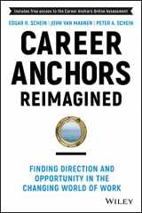 9781119899488-1119899486-Career Anchors Reimagined: Finding Direction and Opportunity in the Changing World of Work (Jossey-Bass Leadership Series)