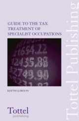 9781845922719-1845922719-Guide to the Tax Treatment of Specialist Occupations