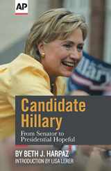 9781682305164-1682305163-Candidate Hillary: From Senator to Presidential Hopeful