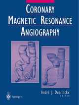 9780387949598-0387949593-Coronary Magnetic Resonance Angiography