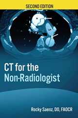 9780982749845-0982749848-CT for the Non-Radiologist: The Essential CT Study Guide