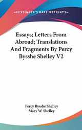 9780548224748-0548224749-Essays; Letters From Abroad; Translations And Fragments By Percy Bysshe Shelley V2