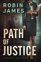 9781951327330-1951327330-Path of Justice (Mara Brent Legal Thriller Series)