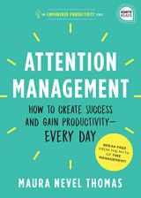 9781492689508-1492689505-Attention Management: How to Create Success and Gain Productivity ― Every Day (Empowered Productivity, 1)