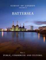 9780300196160-0300196164-Survey of London: Battersea: Volume 49: Public, Commercial and Cultural