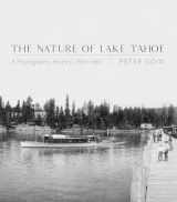 9780826359360-0826359361-The Nature of Lake Tahoe: A Photographic History, 1860–1960