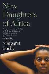 9781912408016-1912408015-New Daughters of Africa: An international anthology of writing by women of African descent