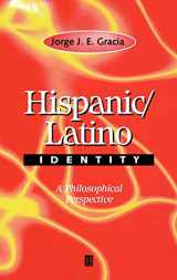 9780631217633-0631217630-Hispanic / Latino Identity: A Philosophical Perspective