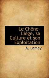 9780559450211-0559450214-Le Chene-liege, Sa Culture Et Son Exploitation (French Edition)
