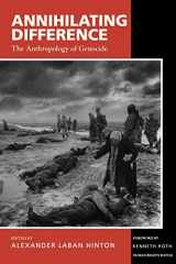 9780520230293-0520230299-Annihilating Difference: The Anthropology of Genocide