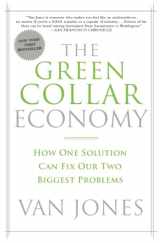 9780061650765-0061650765-The Green Collar Economy: How One Solution Can Fix Our Two Biggest Problems