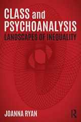 9781138885516-1138885517-Class and Psychoanalysis: Landscapes of Inequality