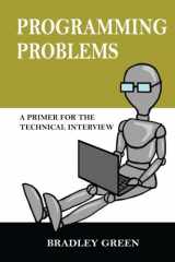 9781492175551-1492175552-Programming Problems: A Primer for the Technical Interview