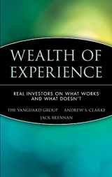 9780471226840-047122684X-Wealth of Experience: Real Investors on What Works and What Doesn't