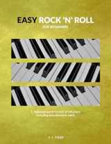 9781999747886-1999747887-Easy Rock 'n' Roll: For Beginners (Easy For Beginners)
