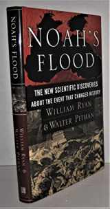 9780684810522-0684810522-Noah's Flood: The New Scientific Discoveries About the Event that Changed History