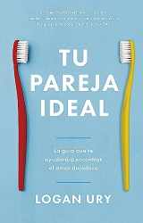9788417963798-8417963790-Tu pareja ideal (How not to die alone Spanish Edition)
