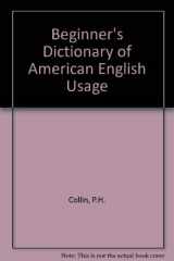 9780832504402-0832504408-Beginner's Dictionary of American English Usage