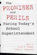 9780810841956-0810841959-The Promises and Perils Facing Today's School Superintendent
