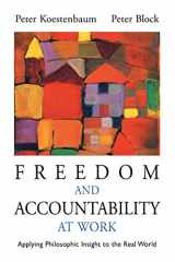 9780787955946-0787955949-Freedom and Accountability at Work: Applying Philosophic Insight to the Real World