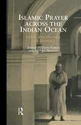 9781138862777-1138862770-Islamic Prayer Across the Indian Ocean: Inside and Outside the Mosque (Routledge Indian Ocean) (Routledge Indian Ocean Series)