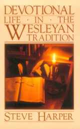 9780835804677-0835804674-Devotional Life in the Wesleyan Tradition
