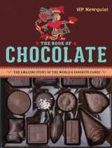 9780670015740-0670015741-The Book of Chocolate: The Amazing Story of the World's Favorite Candy