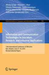 9783319699646-3319699644-Information and Communication Technologies in Education, Research, and Industrial Applications: 12th International Conference, ICTERI 2016, Kyiv, ... in Computer and Information Science, 783)
