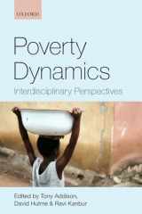 9780199557554-0199557551-Poverty Dynamics: Interdisciplinary Perspectives