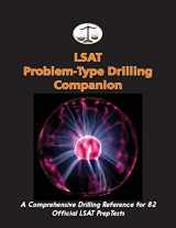9780692701560-0692701567-LSAT Problem-Type Drilling Companion: A Comprehensive Drilling Reference for 82 Official LSAT PrepTests