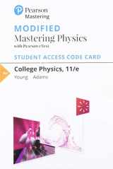 9780135180327-0135180325-College Physics -- Modified Mastering Physics with Pearson eText Access Code