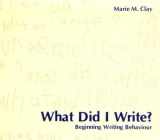 9780435011208-0435011200-What Did I Write?: Beginning Writing Behaviour