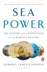 9780735220614-0735220611-Sea Power: The History and Geopolitics of the World's Oceans