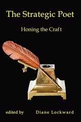 9781947896482-1947896482-The Strategic Poet: Honing the Craft