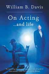 9781039124264-1039124267-On Acting ... and Life: A New Look at an Old Craft