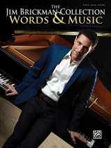 9781470638221-1470638223-The Jim Brickman Collection, Words & Music: Piano Solo & Piano/Vocal/Guitar