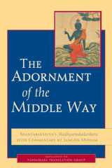 9781590304198-1590304195-The Adornment of the Middle Way: Shantarakshita's Madhyamakalankara with Commentary by Jamgon Mipham