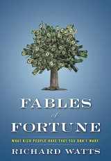 9781937110123-1937110125-Fables of Fortune: What Rich People Have That You Don't Want
