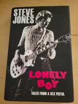 9780306824814-0306824817-Lonely Boy: Tales from a Sex Pistol