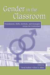 9780805854749-0805854746-Gender in the Classroom: Foundations, Skills, Methods, and Strategies Across the Curriculum