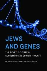 9780827612242-0827612249-Jews and Genes: The Genetic Future in Contemporary Jewish Thought