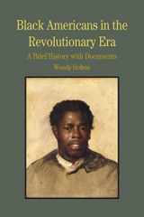 9780312413590-0312413599-Black Americans in the Revolutionary Era: A Brief History with Documents (Bedford Series in History and Culture)