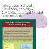 9780692780763-0692780769-Integrated School Neuropsychology/CHC Conceptual Model